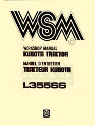 Kubota L355SS L 355 SS Tractor Work Shop Service Manual  