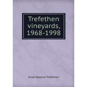 Trefethen vineyards, 1968 1998 Janet Spooner Trefethen  