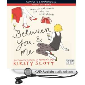   You And Me (Audible Audio Edition) Kirsty Scott, Jilly Bond Books