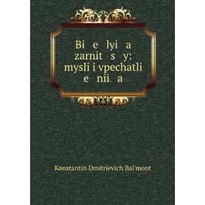   nii a (in Russian language) Konstantin DmitrÃ¯evich BalÊ¹mont