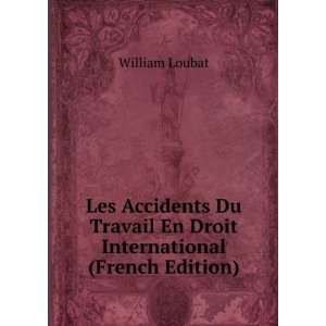  Les Accidents Du Travail En Droit International (French 
