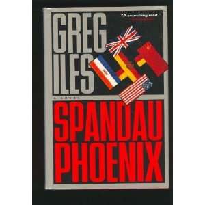  Spandau Phoenix [Hardcover] Greg Iles Books