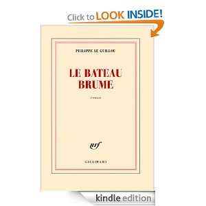 Le bateau Brume (Bibliothèque blanche) (French Edition) Philippe Le 