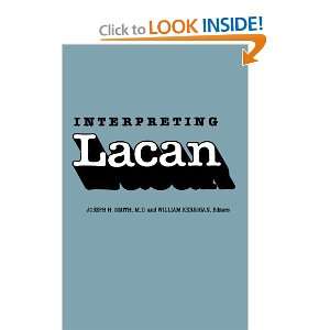  Interpreting LACAN (Psychiatry and the Humanities 