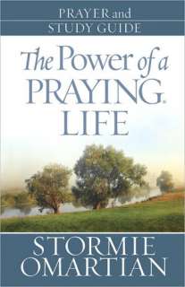 The Power of a Praying Life Finding the Freedom, Wholeness, and True 