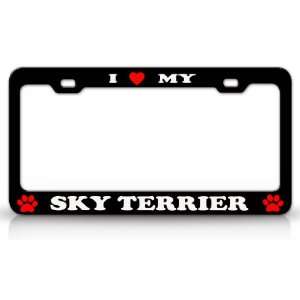  I LOVE MY SKYE TERRIER Dog Pet Animal High Quality STEEL 