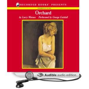   Orchard (Audible Audio Edition) Larry Watson, George Guidall Books