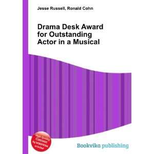 Drama Desk Award for Outstanding Actor in a Musical Ronald Cohn Jesse 