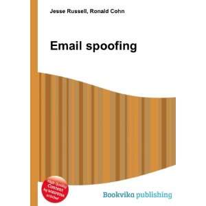 Email spoofing [Paperback]