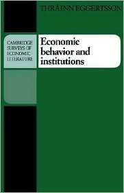 Economic Behavior and Institutions Principles of Neoinstitutional 