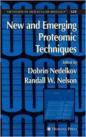New and Emerging Proteomic Techniques, (1588295192), Dobrin Nedelkov 