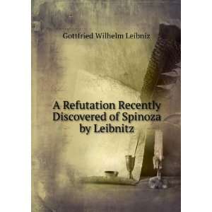   of Spinoza by Leibnitz Gottfried Wilhelm Leibniz  Books