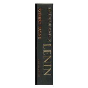  The Life and Death of Lenin, by Robert Payne Robert Payne Books
