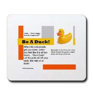  Be A Duck Funny Mousepad by 
