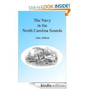 The Navy In The North Carolina Sounds Illustrated (Heroes and Heroics 