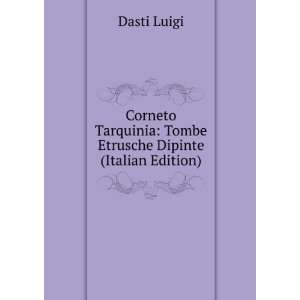  Corneto Tarquinia Tombe Etrusche Dipinte (Italian Edition 
