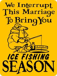 ICE FISHING Aluminum Sign Ice Fishing Hunt Decal 3012  