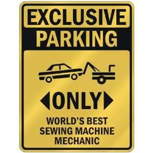  EXCLUSIVE PARKING  ONLY WORLDS BEST SEWING MACHINE 