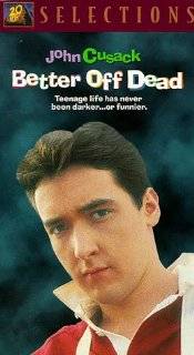 Better Off Dead [VHS]