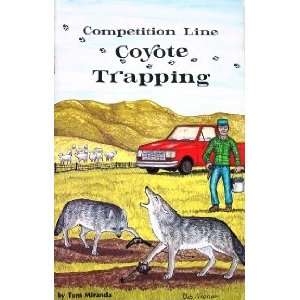   Line Coyote Trapping by Tom Miranda (book) 