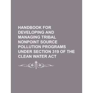   programs under Section 319 of the Clean Water Act (9781234044213) U.S