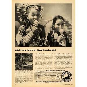 1953 Ad Northern Pacific Railway Mary Thunder Bird   Original Print Ad