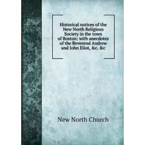 Historical notices of the New North Religious Society in the town of 