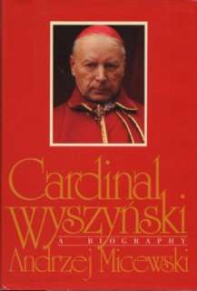  Cardinal Wyszynski A Biography/#08030 (9780151157853 
