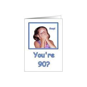  Funny Birthday 90 Years Old Shocked Girl Humor Card Toys 