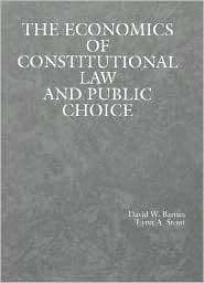 Barnes and Stouts Economics of Constitutional Law and Public Choice 