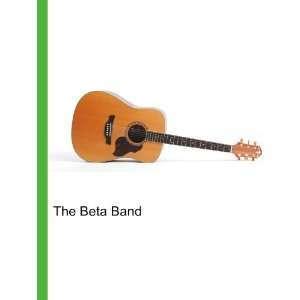  The Beta Band Ronald Cohn Jesse Russell Books