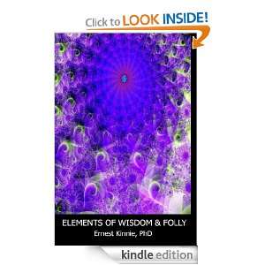 ELEMENTS OF WISDOM AND FOLLY   quick, rough and powerful psychological 