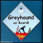 NEW GREYHOUND ON BOARD DOG IN CAR SIGN SUZANNE LE GOOD