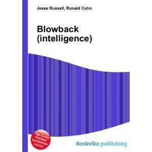  Blowback (intelligence) Ronald Cohn Jesse Russell Books