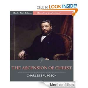 Classic Spurgeon Sermons The Ascension of Christ (Illustrated 