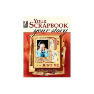  Your Scrapbook, Your Story Memory Makers Books Books
