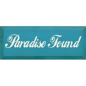  Paradise Found Wooden Sign