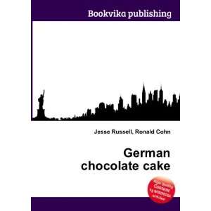  German chocolate cake Ronald Cohn Jesse Russell Books