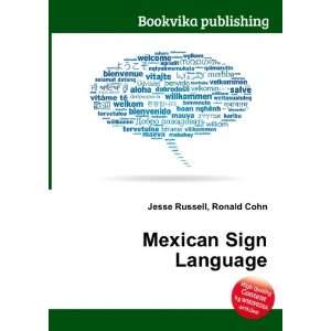 Mexican Sign Language Ronald Cohn Jesse Russell  Books