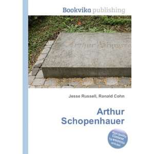  Arthur Schopenhauer Ronald Cohn Jesse Russell Books