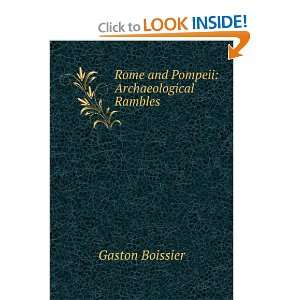    Rome and Pompeii archaeologial rambles Gaston Boissier Books