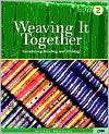 Weaving It Together Connecting Reading and Writing, (0838448089 