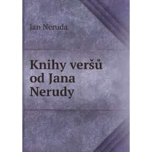  Knihy verÅ¡Å¯ od Jana Nerudy Jan Neruda Books