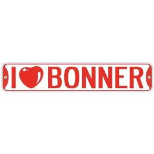   I LOVE BONNER  STREET SIGN