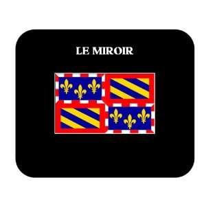 Bourgogne (France Region)   LE MIROIR Mouse Pad