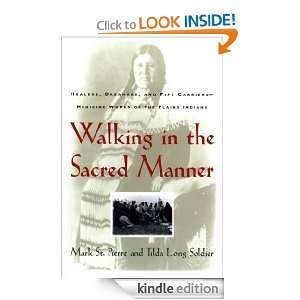 Walking in the Sacred Manner Mark St. Pierre  Kindle 
