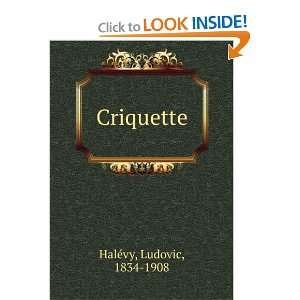  Criquette Ludovic, 1834 1908 HalÃ©vy Books