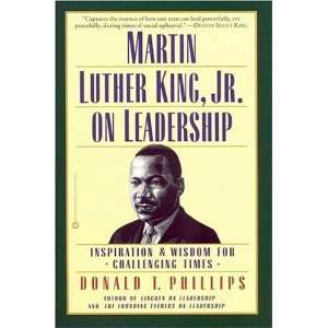  Martin Luther King, Jr., on Leadership Inspiration and 