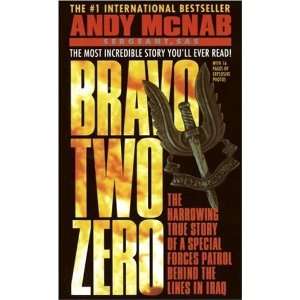  Bravo Two Zero The Harrowing True Story of a Special 
