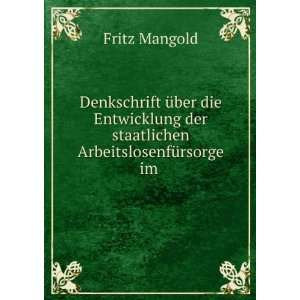   der staatlichen ArbeitslosenfÃ¼rsorge im . Fritz Mangold Books